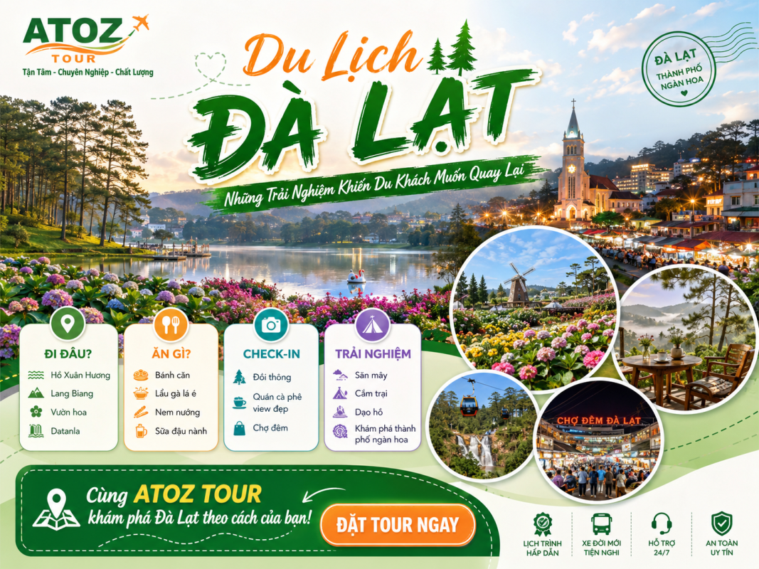 Du Lịch Đà Lạt - Trải Nghiệm Khiến Du Khách Muốn Quay Lại - ATOZ TOUR