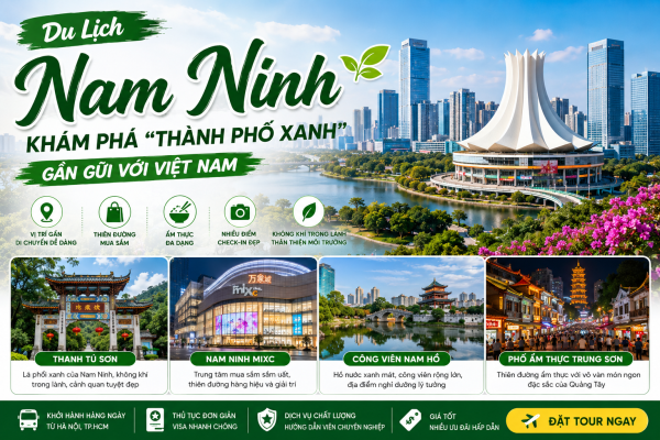 Du Lịch Nam Ninh - Thành Phố Xanh - ATOZ TOUR
