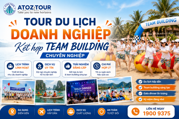 Tour Du Lịch Doanh Nghiệp Kết Hợp Team Building - ATOZ TOUR