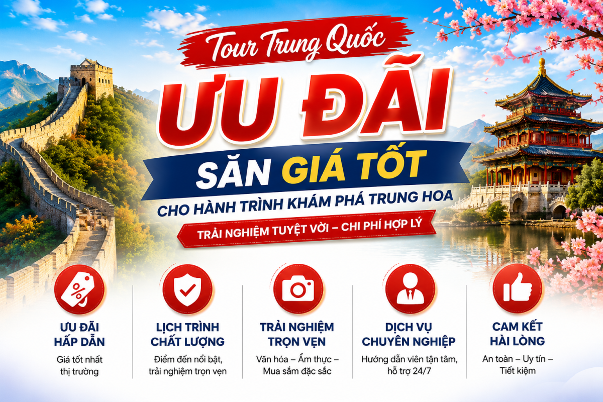 Tour Trung Quốc Ưu Đãi Săn Giá Tốt - ATOZ TOUR